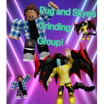 Pug and Skye’s Grinding Group!