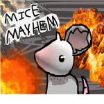 MICE MAYHEM