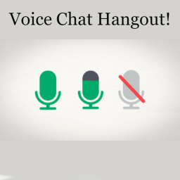 Voice Chat Hangout
