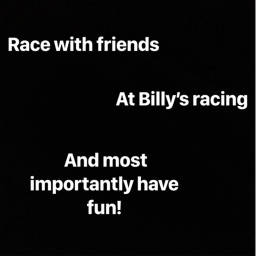 Billy’s racing