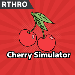 🍒Cherry Simulator🍒