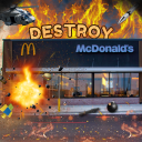 Destroy mcdonalds
