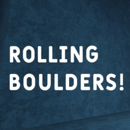 Rolling Boulders [Alpha] [Closed Testing]
