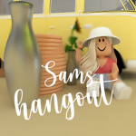 ~Sam's Hangout~