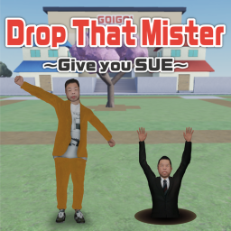 Drop That Mister