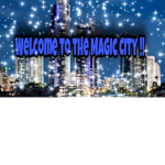 Welcome to the Magic City (Group)