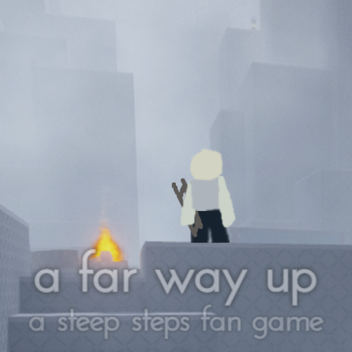 a far way up [DISCONTINUED]