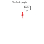 the bruhs peaple