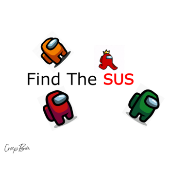 [🤨🤨🤨🤨🤨🤨] Find The Sus