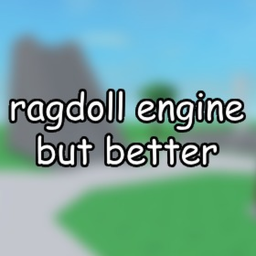 ragdoll engine but better