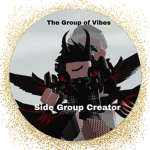 ~The Group of Vibes: Side Group Creator~