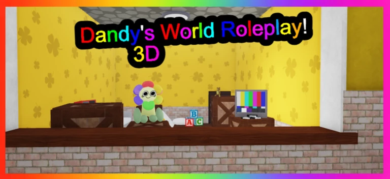 Dandy's World Roleplay 3D [sem mais atualizações.] - Roblox