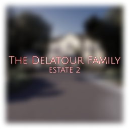 Delatour Family: Hidden Hills Estate