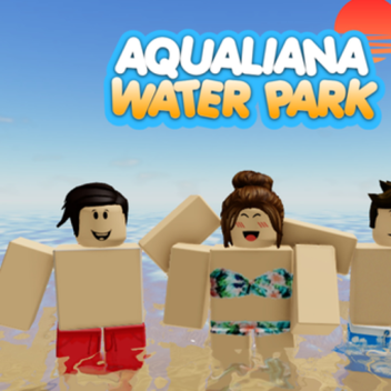 😜 Aqualiana Parc aquatique