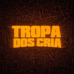 Tropa do$ crias
