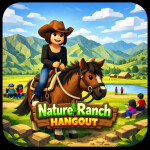 Nature Ranch Hangout