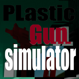 (limited quick spawn) Plastic gun simulator