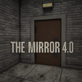 The Mirror 4.0