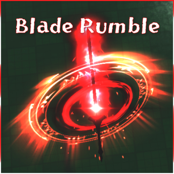 TESTING Blade Rumble