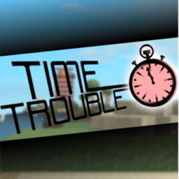 Time Trouble