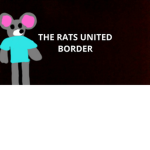 The Rats United Border
