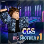 CGS || Big Brother V1