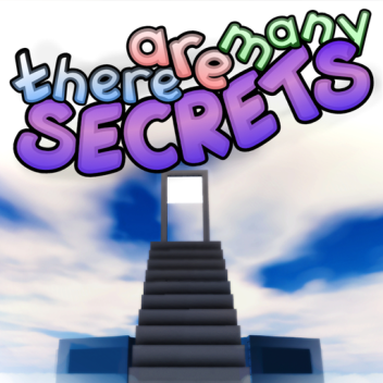 there are many secrets