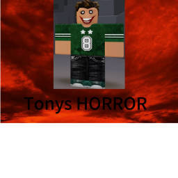 tonys horror