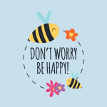 Dont worry be happy!