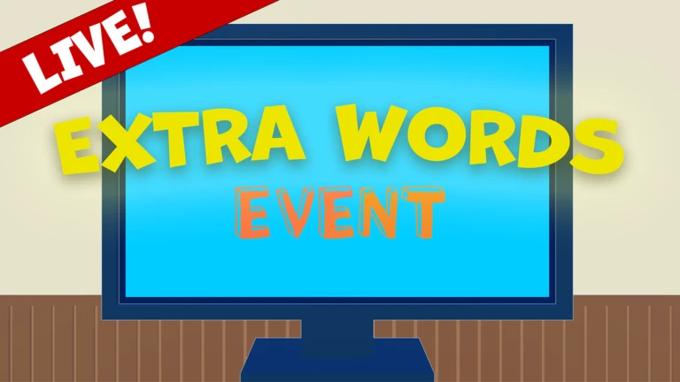 EXTRA WORDS!