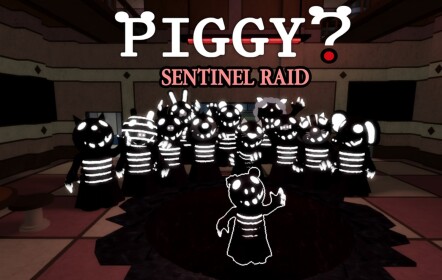 Sentinel Raid (Piggy) [MR. P BADGE]