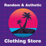 Random & Asthetic Clothing store