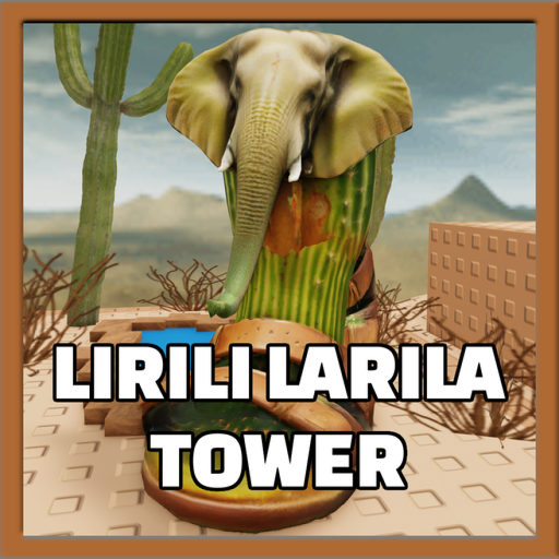 Lirili Larila Tower