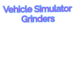 Vehicle Simulator Grinders