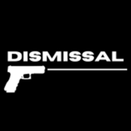 Dismissal Reworked