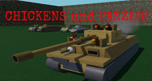 Chickens und Panzer! (WW2 Tanks)