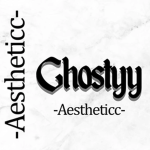 Ghostyy~Aestheticc