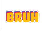 Hey guys! My group is called B R U H