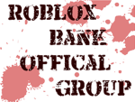 Rob The ROBLOX Bank Offical Group Group Thumbnail