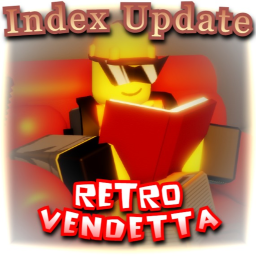 Retro Vendetta [INDEX UPDATE]
