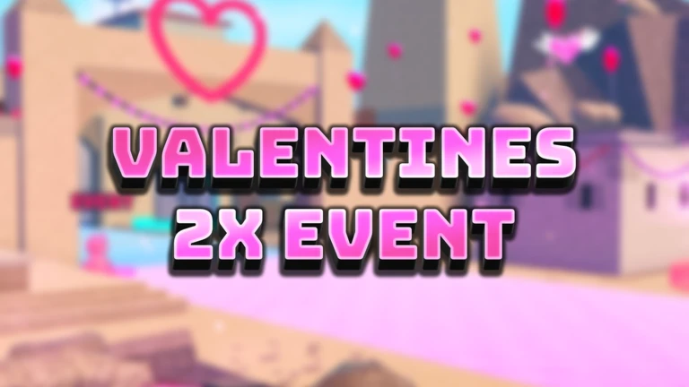 2X VALENTINES EVENT