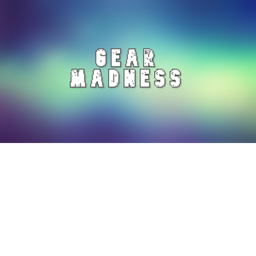 (New!) Gear Madness