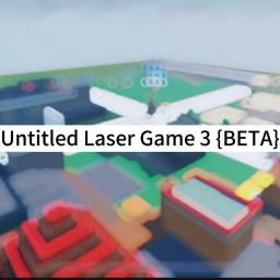Untitled Laser Game 3 {BETA}