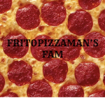 FritoPizzaMan’s Fam
