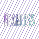 "Fearless"