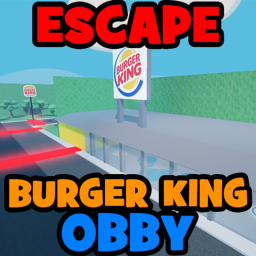 Escape A BURGER KING OBBY !