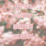 Emma's Flower Garden Hideout