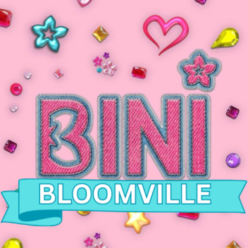 Bloomville: BINI Town RP