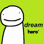 Dream heroes