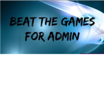 Beat The Games For Admin®